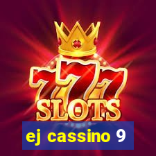 ej cassino 9